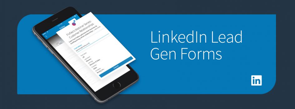 LinkedIn Lead Gen Forms