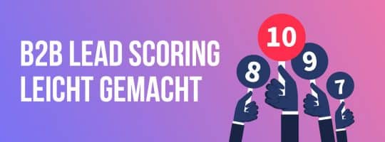 B2B Lead Scoring leicht gemacht - morefire