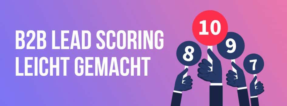 B2B Lead Scoring leicht gemacht - morefire